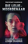 Die leliemoordenaar (Afrikaans Edition)