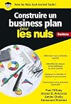 Construire un business plan pour les Nuls poche Business (French Edition)