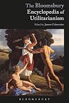 The Bloomsbury Encyclopedia of Utilitarianism