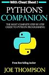 Python: Python's Companion, A Step By Step Guide For Beginners (Includes A 6 Page Printable Cheat Sheet)