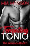 Tempting Tonio (The Adamos Book 1)