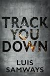 Track You Down