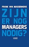 Zijn er nog managers nodig (Dutch Edition)