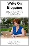 Write On Blogging: 51 Tips to Create, Write & Promote Your Blog