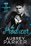 The Producer (Trillionaire Boys' Club, #3)