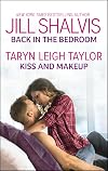 Back in the Bedroom [and] Kiss and Makeup