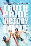 Truth, Pride, Victory, Love