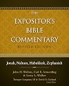 Jonah, Nahum, Habukkuk, Zephaniah (The Expositor's Bible Commentary)