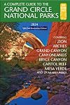 A Complete Guide to the Grand Circle National Parks: Covering Zion, Bryce, Capitol Reef, Arches, Canyonlands, Mesa Verde, and Grand Canyon National Parks