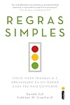 Regras simples: Como viver tranquilo e organizado em um mundo cada vez mais complexo (Portuguese Edition)
