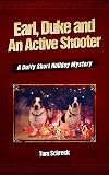 Earl, Duke and an Active Shooter