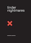 Tinder Nightmares