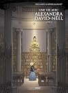 Une vie avec Alexandra David Néel - Tome 2/4