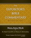 Hosea, Amos, Micah (The Expositor's Bible Commentary)