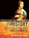 Unhistory: Apocryphal Stories Too Strange for Even Ahistory: An Unauthorized History of the Doctor Who Universe