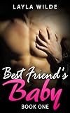 BEST FRIEND'S BABY (Book One)