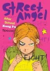 Street Angel: After School Kung Fu Special