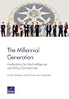 The millennial generation : implications for the intelligence and policy communities
