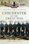 Chichester in the Great War