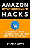 Amazon Keyword Research Hacks: 11 Awesome Resources For Finding Keywords To Boost Your Rankings & Sales