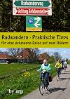 Radwandern - Praktische Tipps für eine gelungene Reise auf zwei Rädern