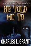 He Told Me To (The Midnight Place Series)