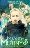 Mayhem and Mutiny (Echoes of Sol, #4)