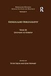 Kierkegaard Research: Sources, Reception and Resources Volume 19, Tome III: Kierkegaard Bibliography - Estonian to Hebrew