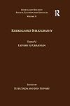 Kierkegaard Research: Sources, Reception and Resources Volume 19, Tome V: Kierkegaard Bibliography - Latvian to Ukrainian