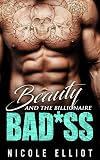 Beauty and the Billionaire Bad*ss