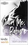 Passion, Vows & Babies: Claim Me, Baby (Kindle Worlds Novella)