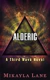 Alderic (Third Wave, #1)