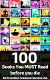 100 Books You Must Read Before You Die (Genuine List): How many have you read? (Kindle)