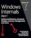 Windows Internals, Part 1: System architecture, processes, threads, memory management, and more