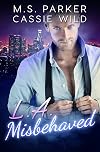 LA Misbehaved - Complete (Married A Stripper Book 2)