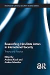 Researching non-state actors in international security : theory and practice