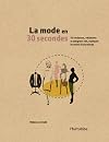 La mode en 30 secondes (French Edition)