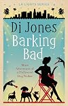 Barking Bad (LA Lights Book 4)