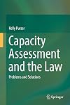 Capacity Assessment and the Law Problems and Solutions