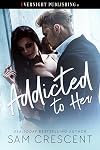 Addicted to Her