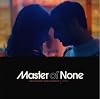 Master of None (Original Series Soundtrack)