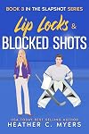 Lip Locks & Blocked Shots
