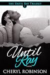 Until Ray: Book 1 of the Until Ray Trilogy