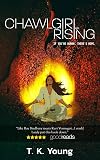 Chawlgirl Rising: Post-Apocalyptic Science Fiction