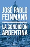La condición argentina (Spanish Edition)