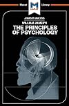 An analysis of William James's the principles of psychology (The Macat Library)