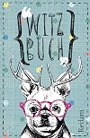 Witzbuch: Reclams Universal-Bibliothek (German Edition)