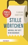 Stille Wörtchen : Von null auf Gott in 90 sekunden
