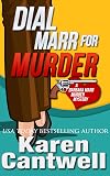 Dial Marr for Murder (Barbara Marr Murder Mystery Series Book 6)