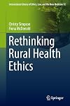 Rethinking Rural Health Ethics
